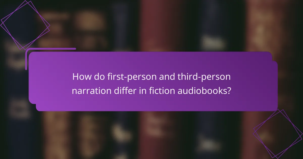 How do first-person and third-person narration differ in fiction audiobooks?