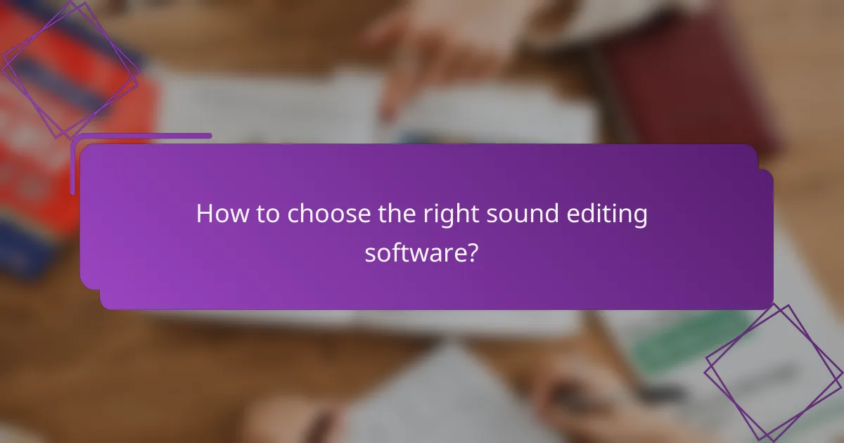 How to choose the right sound editing software?